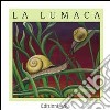 La lumaca libro