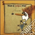 Non è colpa mia! libro