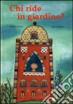 Chi ride in giardino? libro