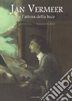 Jan Vermeer e l'attesa della luce libro