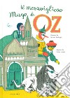 Il meraviglioso mago di Oz. Ediz. a colori libro di Lossani Chiara