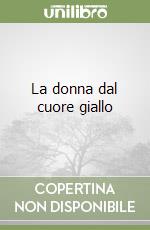 La donna dal cuore giallo libro