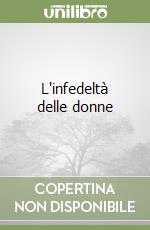 L'infedeltà delle donne libro