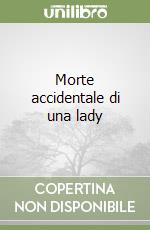 Morte accidentale di una lady