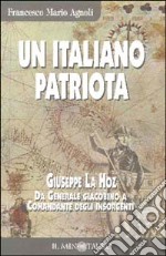 Un italiano patriota. Giuseppe La Hoz da generale giacobino a comandante degli insorgenti