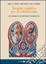 Terapia cognitiva per la schizofrenia libro