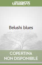 Belushi blues libro