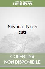 Nirvana. Paper cuts libro