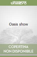 Oasis show