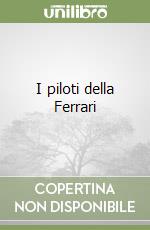 I piloti della Ferrari