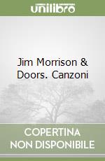 Jim Morrison & Doors. Canzoni