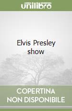 Elvis Presley show