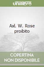 Axl. W. Rose proibito libro