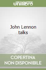 John Lennon talks