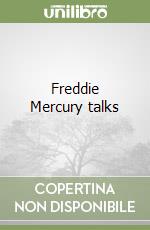 Freddie Mercury talks