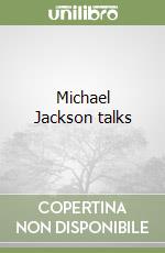 Michael Jackson talks