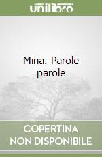 Mina. Parole parole libro