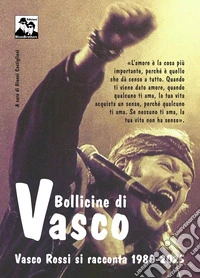 Bollicine di Vasco libro