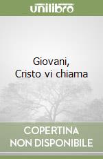 Giovani, Cristo vi chiama libro