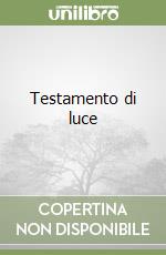 Testamento di luce