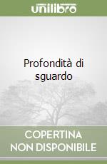 Profondità di sguardo libro