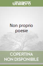 Non proprio poesie libro