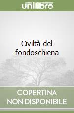 Civiltà del fondoschiena