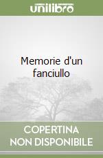 Memorie d'un fanciullo