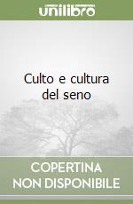 Culto e cultura del seno