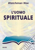 L'uomo spirituale libro