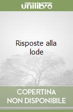 Risposte alla lode libro