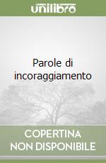 Parole di incoraggiamento libro