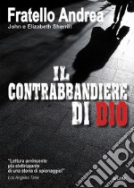 Il contrabbandiere di Dio libro