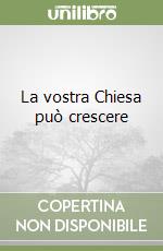 La vostra Chiesa può crescere