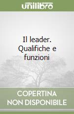 Il leader. Qualifiche e funzioni