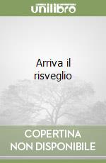 Arriva il risveglio libro