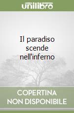 Il paradiso scende nell'inferno libro