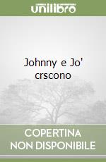 Johnny e Jo' crscono libro