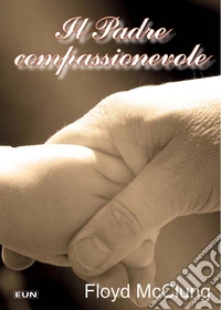 Il padre compassionevole