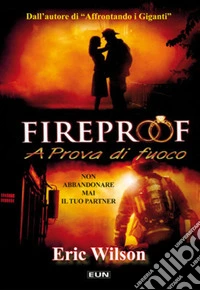 Fireproof. A prova di fuoco