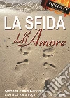 La sfida dell'amore libro