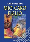 Mio caro figlio libro