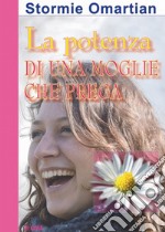 La potenza di una moglie che prega