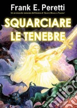 Squarciare le tenebre