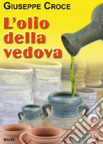 L'olio della vedova libro