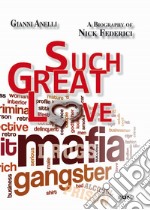 Un amore così grande. Biografia di Nick Federici. Ediz. italiana e inglese