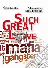 Un amore così grande. Biografia di Nick Federici. Ediz. italiana e inglese libro di Anelli Gianni