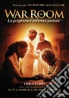 War room. La preghiera è un'arma potente libro