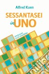 Sessantasei in uno. Introduzione ai libri della Bibbia libro