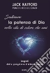 Scatenare la potenza di Dio nella vita di coloro che ami. Segreti della preghiera d'intercessione libro